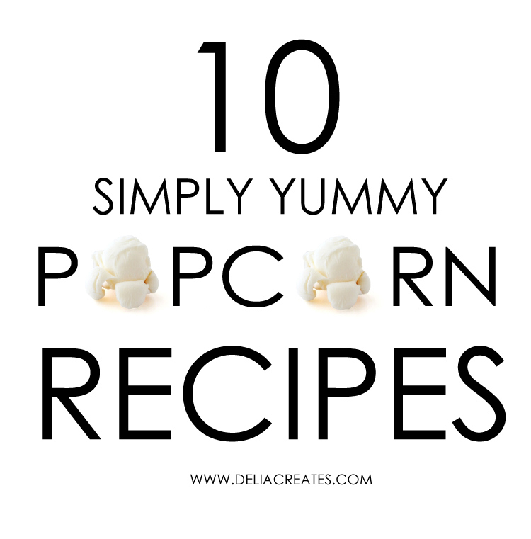 Ten easy popcorn recipes - Delia Creates