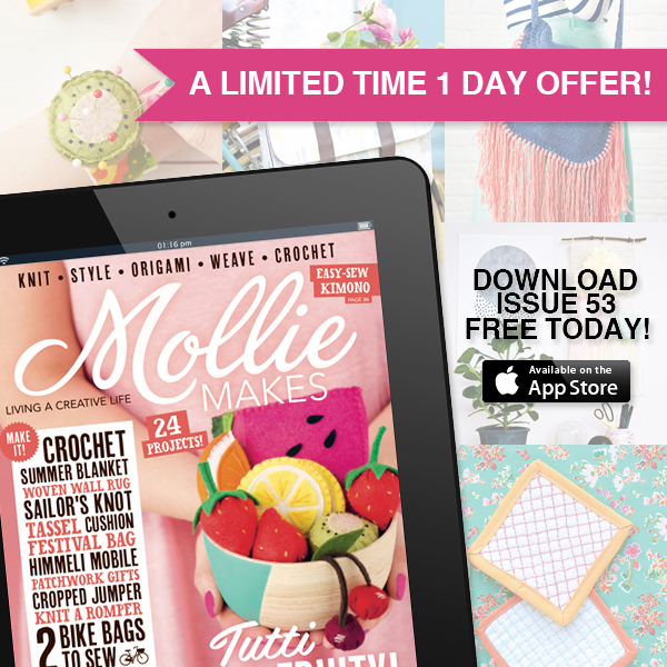 Get Mollie Makes - Issue 53 FREE!